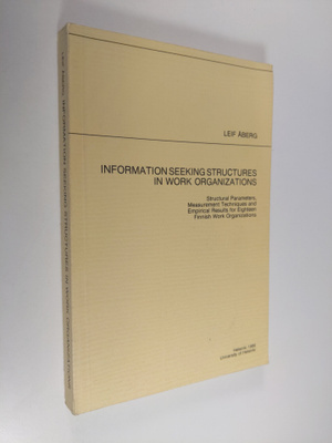 Leif Åberg : Information Seeking Structures in Work Organ...