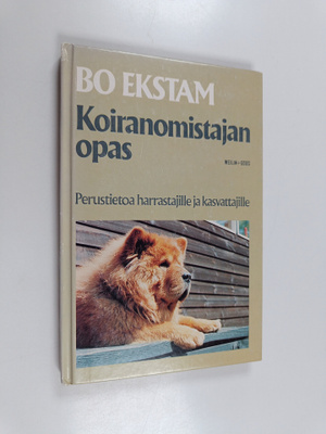 Bo Ekstam : Koiranomistajan opas : perustietoa harrastaji...