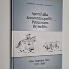 Jyrki Haikonen : Apurahalla Konstantinopoliin Petsamoon B... - pikkukuva 1
