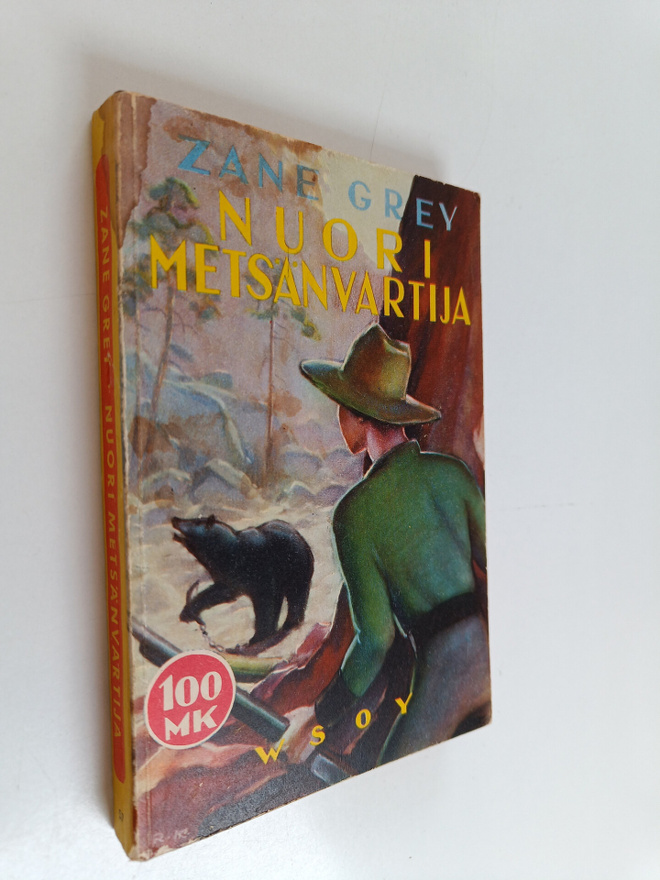 Zane Grey : Nuori metsänvartija