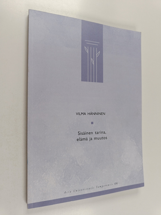Vilma Hänninen : Sisäinen tarina, elämä ja muutos