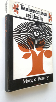 Margot Benary : Vanhenemisen seikkailu