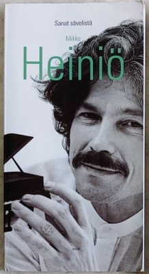 Mikko Heiniö: SANAT SÄVELISTÄ – kirjoituksia - WSOY 1997 1.p