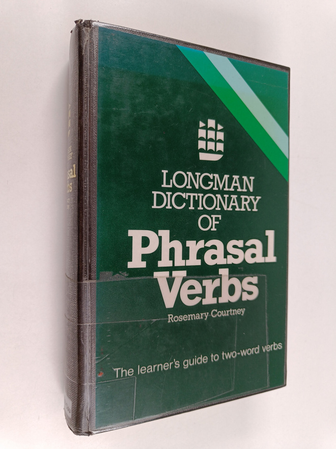 Rosemary Courtney : Longman dictionary of phrasal verbs