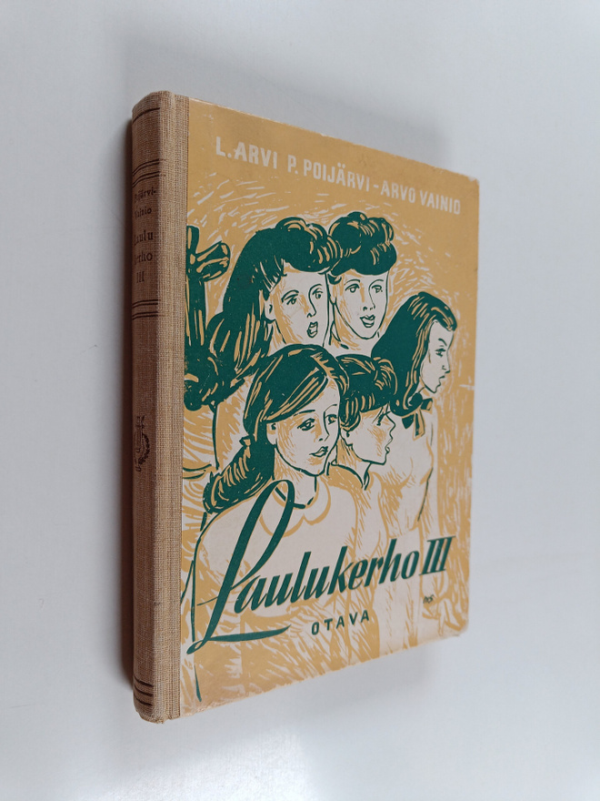 L. Arvi .P. Poijärvi : Laulukerho 3 : kolmi- ja neliäänis...