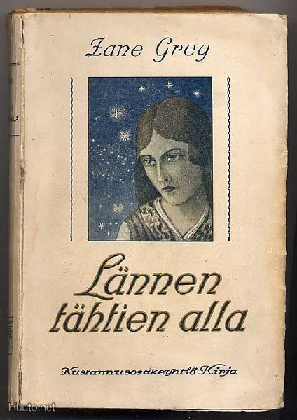 Grey, Zane: Lännen tähtien alla (1.p.,nid, 1920)