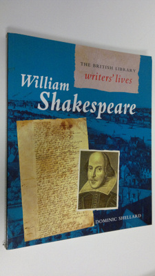 Dominic Shellard : William Shakespeare : The British Libr...
