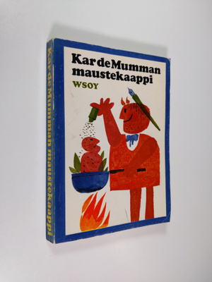 Kar de Mumma : Kar de Mumman maustekaappi : pakinoita