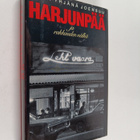 Matti Yrjänä Joensuu : Harjunpää ja rakkauden nälkä - pikkukuva 1
