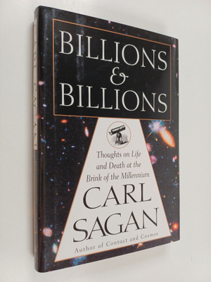 Carl Sagan : Billions and billions : thoughts on life and...