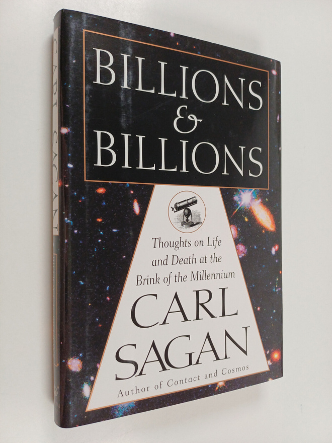 Carl Sagan : Billions and billions : thoughts on life and...