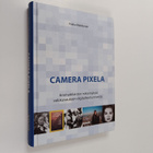 Pekka Makkonen : Camera pixela : ammattilaisten näkemyksi... - pikkukuva 1