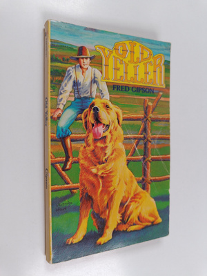 Fred Gipson : Old Yeller