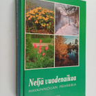 Esko Sirkiä : Neljä vuodenaikaa : Havainnoijan päiväkirja - pikkukuva 1