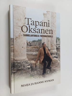 Hannu Nyman ym. : Tapani Oksanen : Tammelantorilta Toivio...