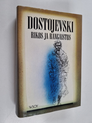 F. M. Dostojevski : Rikos ja rangaistus : kuusiosainen ro...