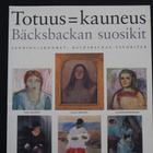 TOTUUS = KAUNEUS Bäcksbackan suosikit, HARVINAISUUS - pikkukuva 1