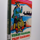 Veikko Haakana : Pojat kairassa : eräkertomus Lapista - pikkukuva 1