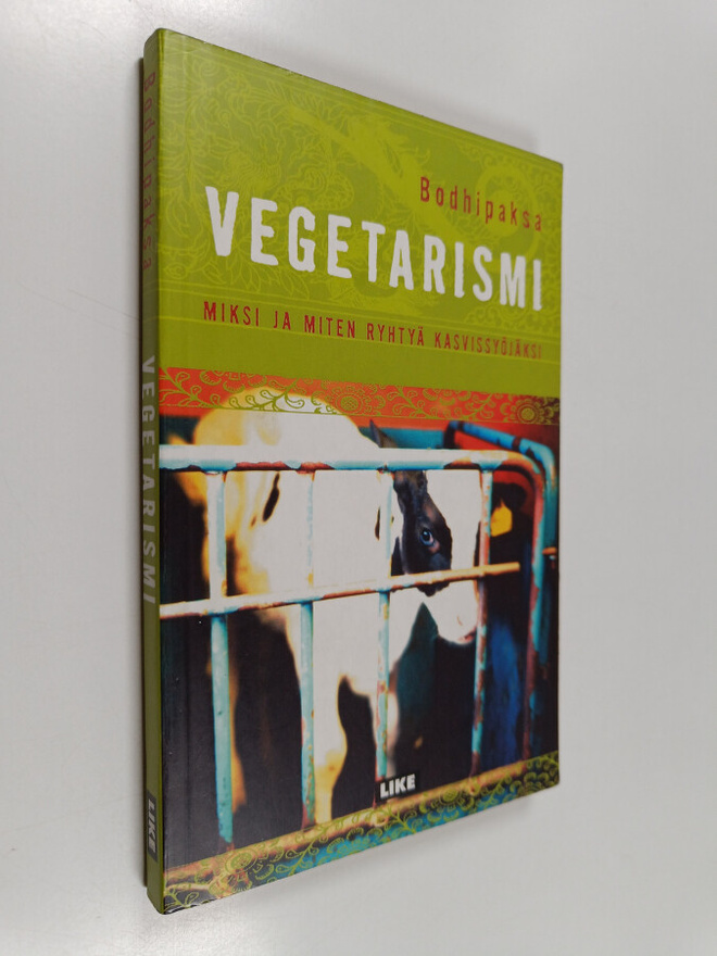 Bodhipaksa : Vegetarismi : miksi ja miten ryhtyä kasvissy...