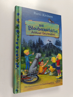 Pertti Kivinen : Die Blaubeerdetektive : Achtung Geistere...