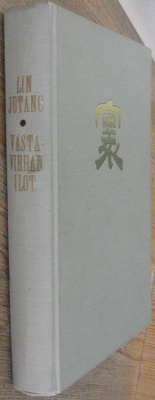 Lin Jutang: Vastavirran ilot, Gummerus 1963. 319 s.