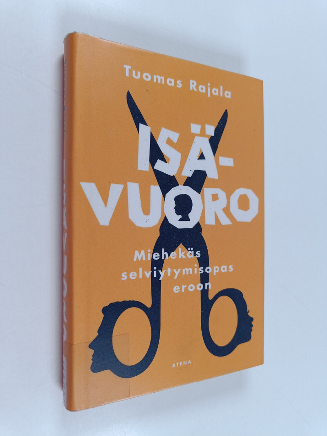 Tuomas Rajala : Isävuoro : miehekäs selviytymisopas eroon