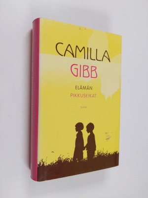 Camilla Gibb : Elämän pikkuseikat