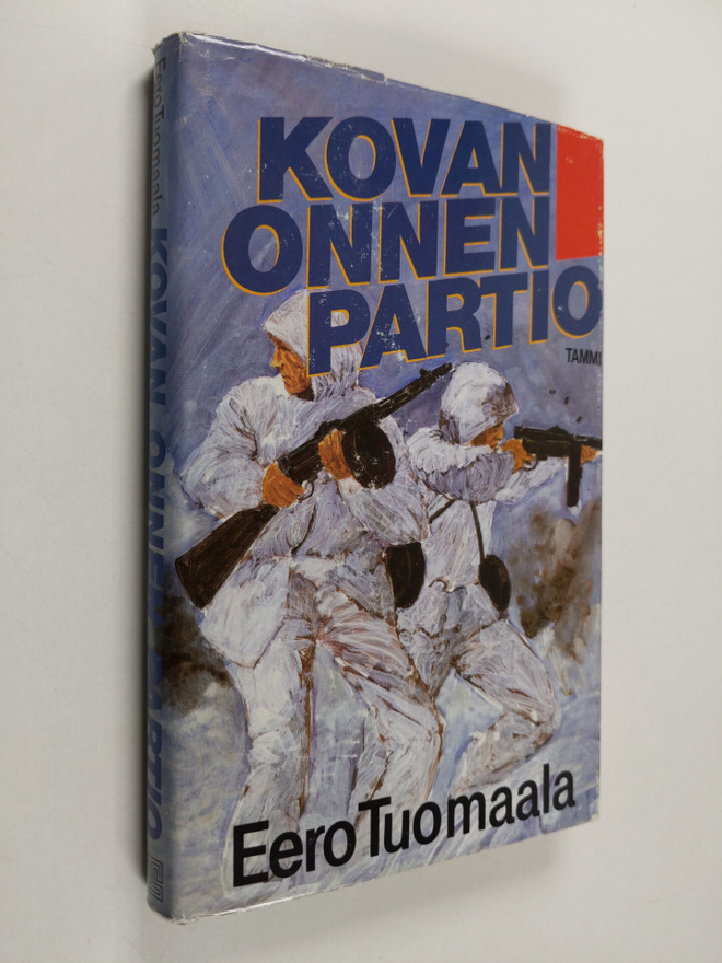 Eero Tuomaala : Kovan onnen partio