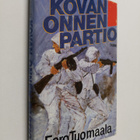 Eero Tuomaala : Kovan onnen partio - pikkukuva 1