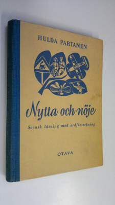 Hulda Partanen : Nytta och nöje : svenskläsning med ordfö...