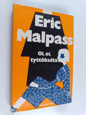 Eric Malpass : Oi, oi, tyttökulta