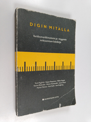 Digin mitalla : verkkomarkkinoinnin ja -myynnin mittaamis...