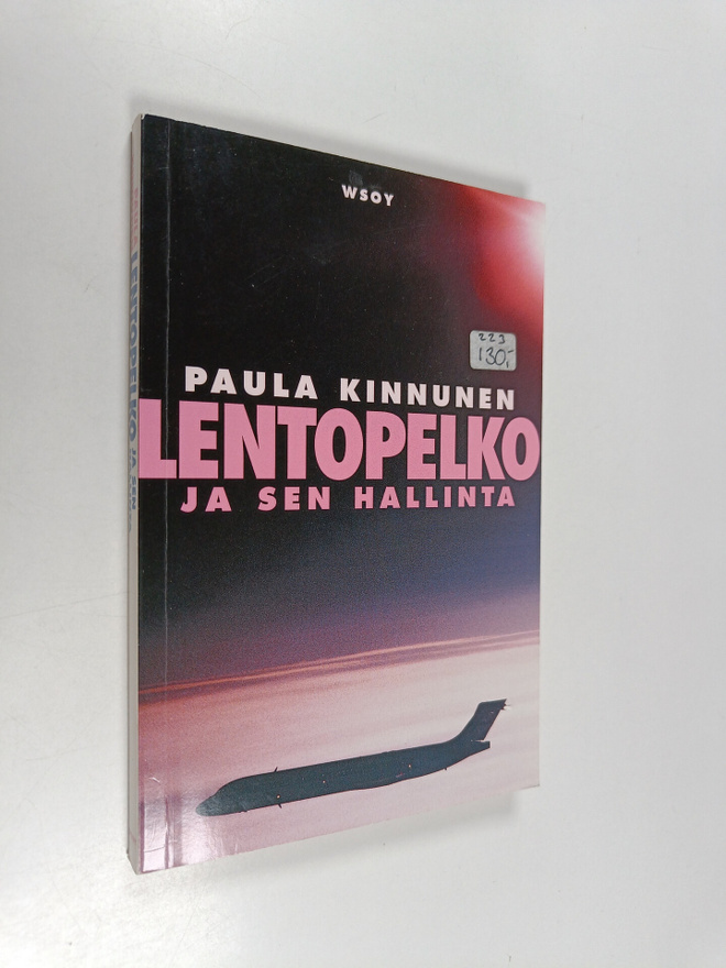 Paula Kinnunen : Lentopelko ja sen hallinta