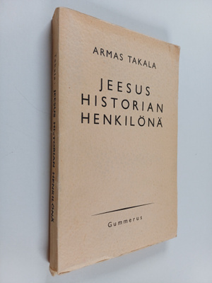 Armas Takala : Jeesus historian henkilönä