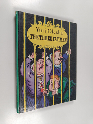 Yuri Olesha : The three fat men