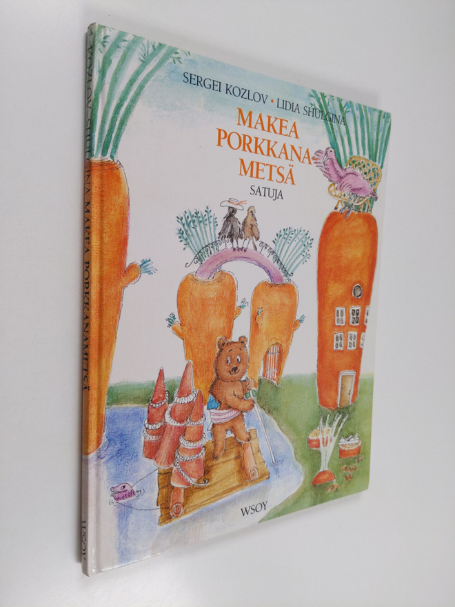 Sergei Kozlov : Makea porkkanametsä : satuja