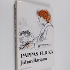 Johan Bargum : Pappas flicka - pikkukuva 1