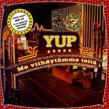 YUP • Me Viihdytämme Teitä CD-EP