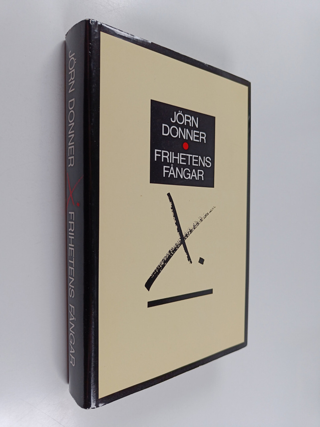 Jörn Donner : Frihetens fångar
