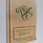 Uuden testamentin kirjeitä 1-2 : Käännösehdotukset - pikkukuva 1