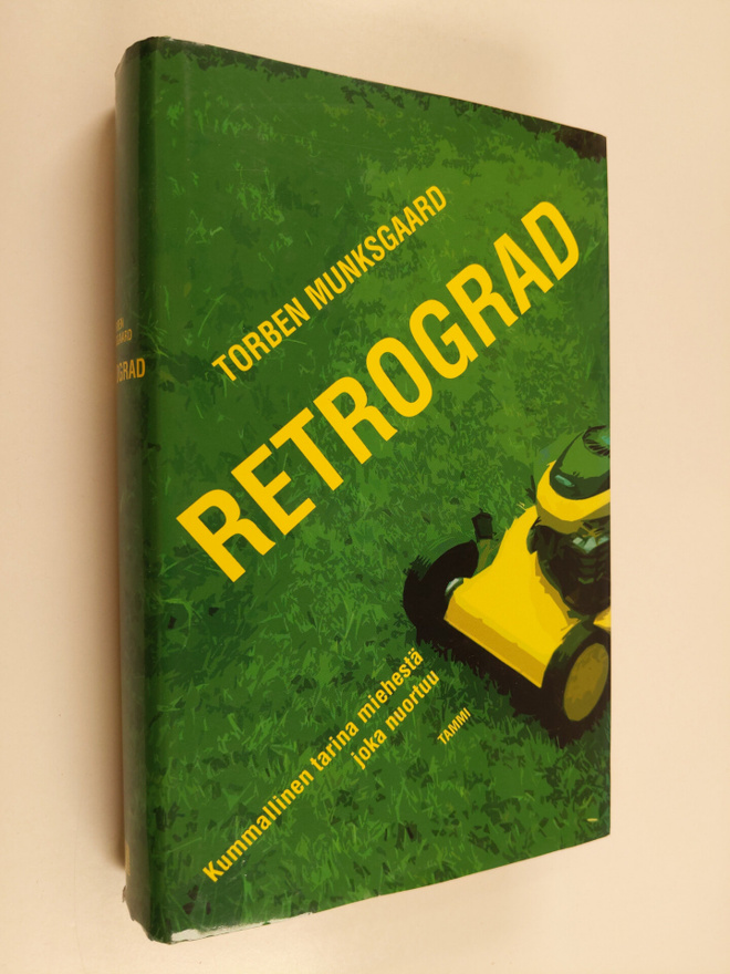 Torben Munksgaard : Retrograd : kummallinen tarina miehes...