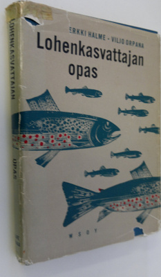 Erkki Halme : Lohenkasvattajan opas : lohikalojen lammikk...