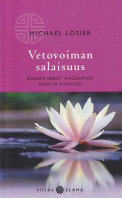 Michael Losier: Vetovoiman salaisuus