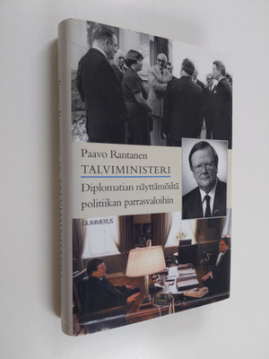 Paavo Rantanen : Talviministeri : diplomatian näyttämöltä...