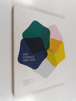 Ars Fennica 1990-2010 : Ars Fennica 2010
