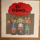 Osmo & The Osmonds - Oi Osmo LP (1979, Saksala) - pikkukuva 1