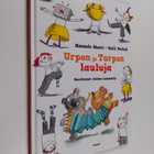 Hannele Huovi ym. : Urpon ja Turpon lauluja - pikkukuva 1