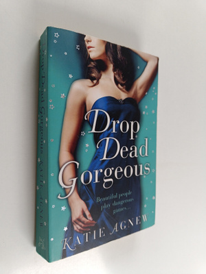 Katie Agnew : Drop Dead Gorgeous