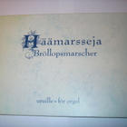 Heikki Uusitalo - Häämarsseja uruille (Sis.postikulut) - pikkukuva 1