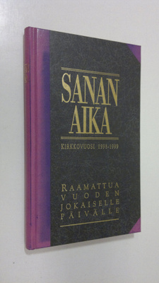 Anna-Maija ym. (toim.) Raittila : Sanan aika : Raamattua ...